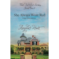 She Always Wore Red: Large Print Edition - Paperback