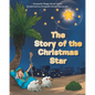 The Story of the Christmas Star - Paperback