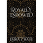 Royally Endowed - Hardcover