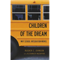 Children of the Dream: Why School Integration Works - Hardcover