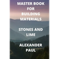 Master Book for Building Materials Stones and Lime - Paperback