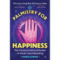 Palmistry for Happiness: The Transformational Power of Vedic Hand Reading - Paperback
