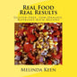 Real Food Real Results: Gluten-Free, Low-Oxalate, Nutrient-Rich Recipes - Paperback