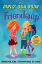 The Girls' Q&A Book on Friendship: 50 Ways to Fix a Friendship Without the DRAMA - Paperback