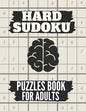 Hard Sudoku Puzzles Book For Adults: Medium To Hard sudoku Puzzles books, Sudoku Brain Game, Sudoku Puzzles With Solutions , Sudoku Puzzles For Adults - Paperback