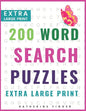 Extra Large Print Word Search Puzzles and Solutions: 200 Word Search Games With Solutions For You To Relieve Boredom And Stress Perfect For Readers Th - Paperback