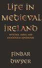 Life in Medieval Ireland - Paperback