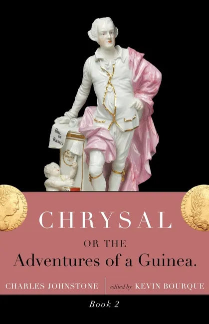 Chrysal, Or, the Adventures of a Guinea (Volume II) - Paperback