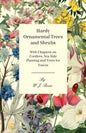 Hardy Ornamental Trees and Shrubs - With Chapters on Conifers, Sea-side Planting and Trees for Towns - Paperback