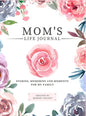Mom's Life Journal: Stories, Memories and Moments for My Family A Guided Memory Journal to Share Mom's Life - Hardcover