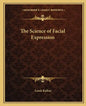The Science of Facial Expression - Paperback