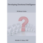 Developing Emotional Intelligence - Paperback