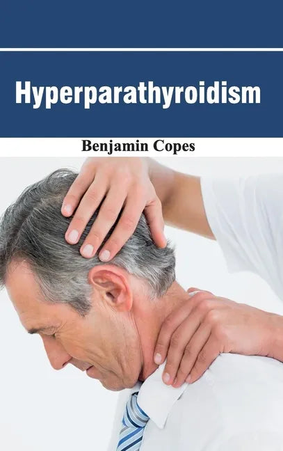 Hyperparathyroidism - Hardcover