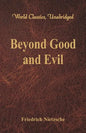 Beyond Good and Evil (World Classics, Unabridged) - Paperback