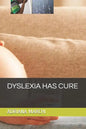 Dyslexia Has Cure - Paperback