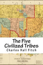 The Five Civilized Tribes: Indian Territory - Paperback