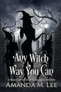 Any Witch Way You Can - Paperback