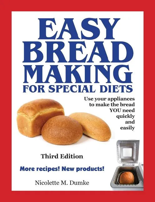 Easy Breadmaking for Special Diets, Third Edition - Paperback