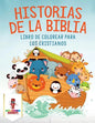 Historias De La Biblia: Libro De Colorear Para Los Cristianos - Paperback