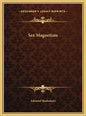 Sex Magnetism - Hardcover