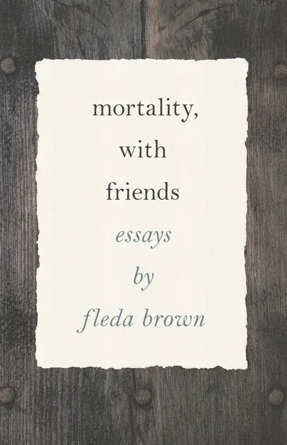 Mortality, with Friends - Paperback