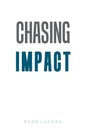 Chasing Impact - Paperback