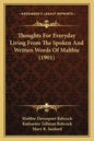 Thoughts For Everyday Living From The Spoken And Written Words Of Maltbie (1901) - Paperback