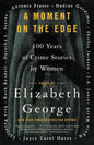 A Moment on the Edge: 100 Years of Crime Stories by Women - Paperback