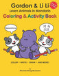 Gordon & Li Li: Learn Animals in Mandarin Coloring & Activity Book: 100+ Fun Engaging Bilingual Learning Activities For Kids Ages 5+ - Paperback