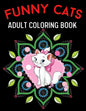Funny Cats Adult Coloring Book: cute adult coloring books - Paperback