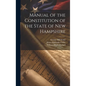 Manual of the Constitution of the State of New Hampshire - Hardcover