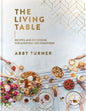 The Living Table: Recipes and Devotions for Everyday Get-Togethers - Hardcover