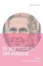 Dr. Montessori's Own Handbook - Paperback