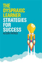 The Dyspraxic Learner: Strategies for Success - Paperback