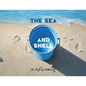 The Sea and Shell - Paperback