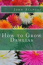 How to Grow Dahlias - Paperback