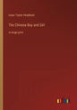 The Chinese Boy and Girl: in large print - Paperback