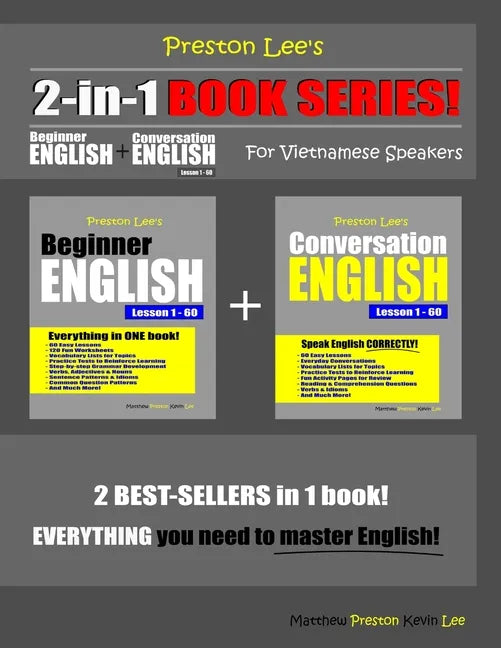 Preston Lee's 2-in-1 Book Series! Beginner English & Conversation English Lesson 1 - 60 For Vietnamese Speakers - Paperback
