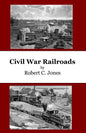 Civil War Railroads - Paperback