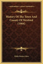 History Of The Town And County Of Wexford (1904) - Hardcover