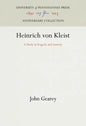 Heinrich Von Kleist: A Study in Tragedy and Anxiety - Hardcover