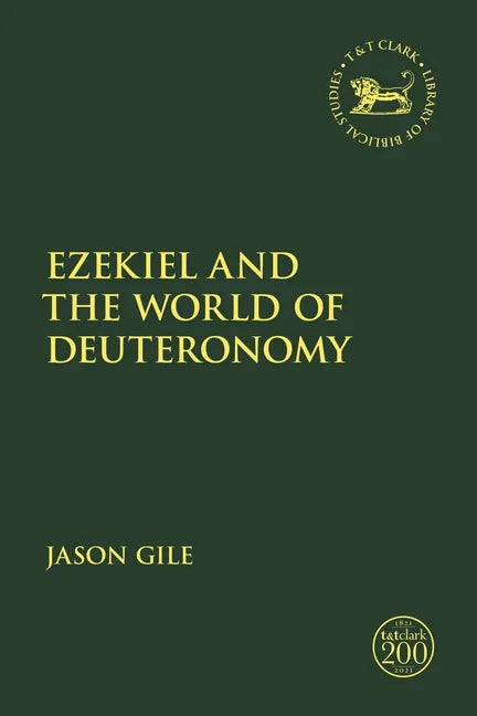 Ezekiel and the World of Deuteronomy - Paperback