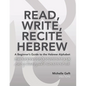 Read, Write, Recite Hebrew: A Beginner's Guide to the Hebrew Alphabet - Paperback
