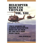 Helicopter Rescues Vietnam Volume XIII - Paperback