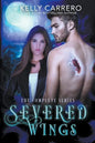 Severed Wings: Completed Series - Paperback