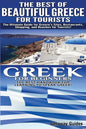 The Best of Beautiful Greece for Tourists & Greek for Beginners - Paperback