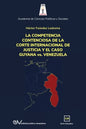 LA COMPETENCIA DE LA CORTE INTERNACIONAL DE JUSTICIA Y EL CASO GUYANA vs. VENEZUELA - Paperback