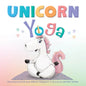 Unicorn Yoga - Hardcover