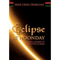 Eclipse at Noonday: Biafra, Diaries of Unwritten Stories - Hardcover