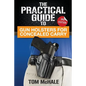 The Practical Guide to Gun Holsters for Concealed Carry - Paperback